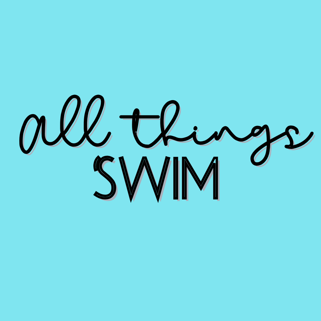 Text on a light blue background reads all things SWIM in black script and bold uppercase letters.