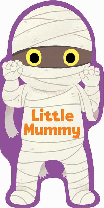 A cartoon mummy character from the “Little Mummy by Maggie Fischer” book, published by Simon & Schuster, with big yellow eyes and white bandages stands with arms raised. The chest features orange text that reads “Little Mummy,” and a purple outline surrounds the figure.