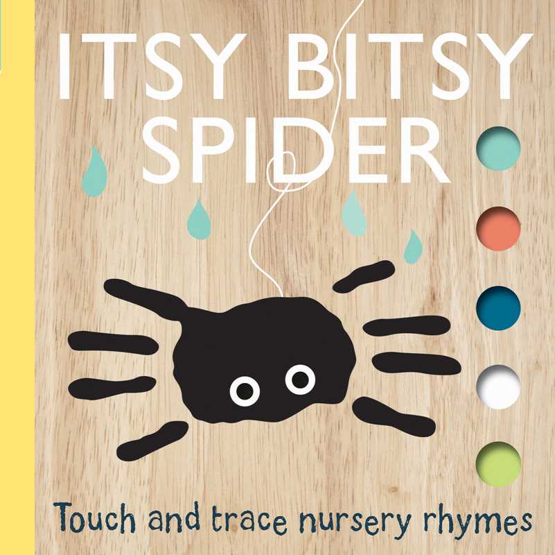 The Itsy Bitsy Spider Book by Simon & Schuster features a black cartoon spider with big white eyes, a white string above, blue raindrops, and colored circles on the right. Bottom text: Touch and trace nursery rhymes.