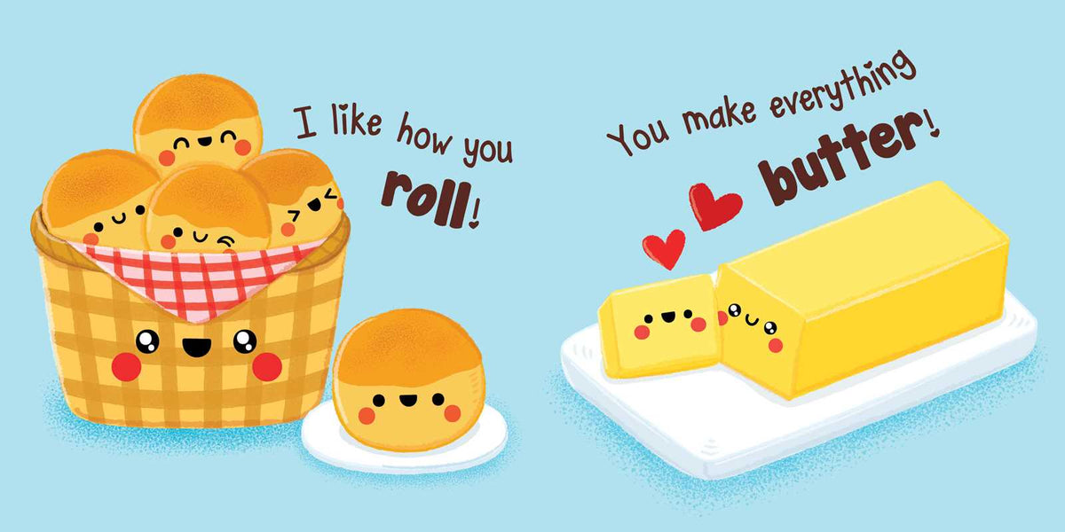 A basket of smiling rolls from *Pumpkin Spice & Everything Nice* by Dienesa Le tells the grinning butter on a plate, “I like how you roll!” The butter replies, “You make everything butter!” as red hearts float above.
