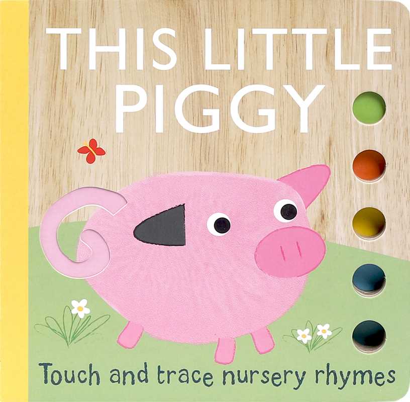 The This Little Piggy Book by Simon & Schuster features a pink pig cover with touch-and-trace material, colorful page tabs, a butterfly, and flowers. The bottom text reads: Touch and trace nursery rhymes.