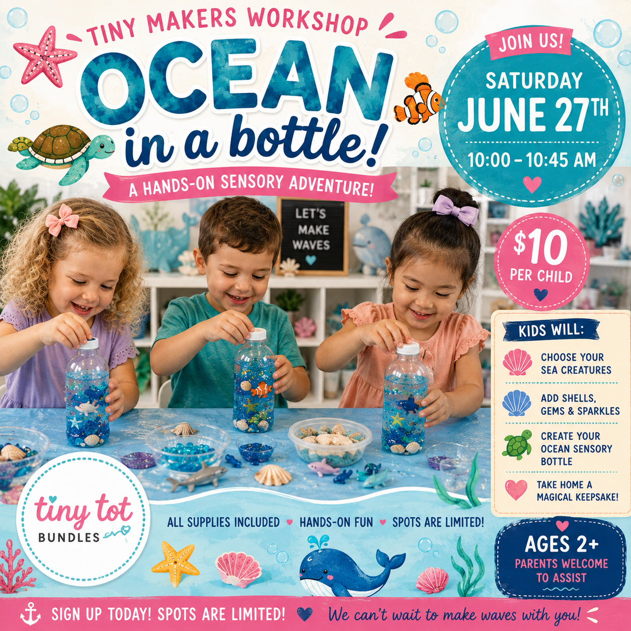 Three kids smile as they create ocean sensory bottles at a table. The image promotes the "Tiny Makers Workshop Pass - June (Under The Sea Adventure)" by Tiny Tot Bundles, with bright text and fun ocean graphics for a playful, under the sea experience.