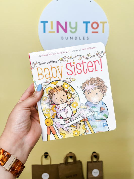 You're Getting A Baby Sister Book