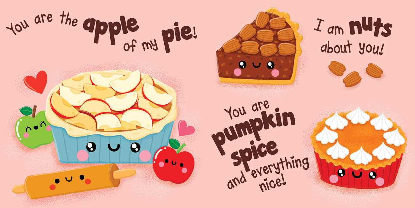 Featuring adorable cartoon apple pie, pumpkin pie, and nut pie with cheerful faces surrounded by apples, nuts, and a rolling pin, Pumpkin Spice & Everything Nice by Dienesa Le from Simon & Schuster includes playful puns like “You are the apple of my pie” and “I am nuts about you,” among others.
